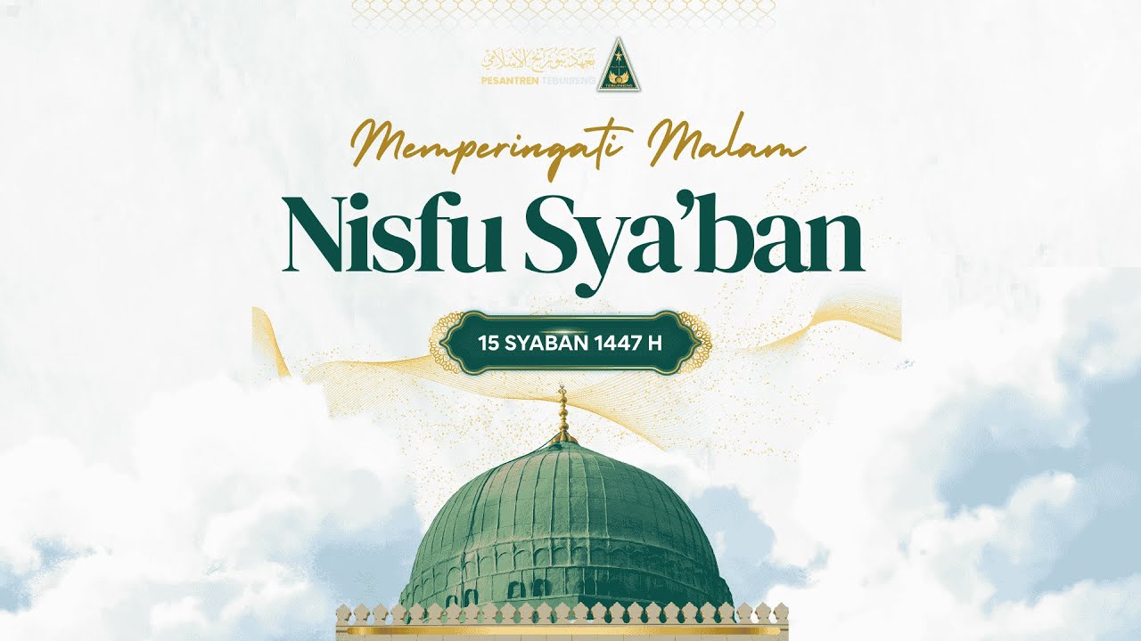 🔴 [LIVE] PERINGATAN MALAM NISFU SYA'BAN 1447 HIJRIYAH  - PONDOK PUTRA PESANTREN TEBUIRENG JOMBANG