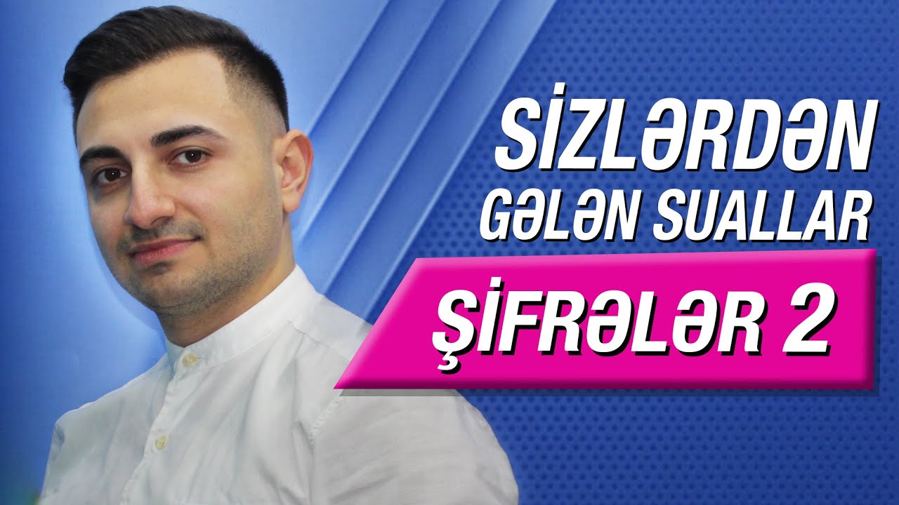 ŞİFRƏLƏR  (Verilən Suallar - 5)