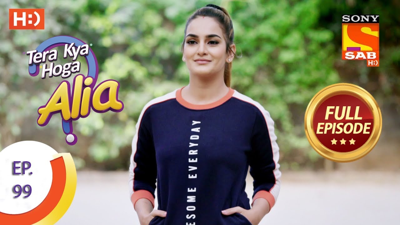 Tera Kya Hoga Alia - Ep 99 - Full Episode - 10th January 2020