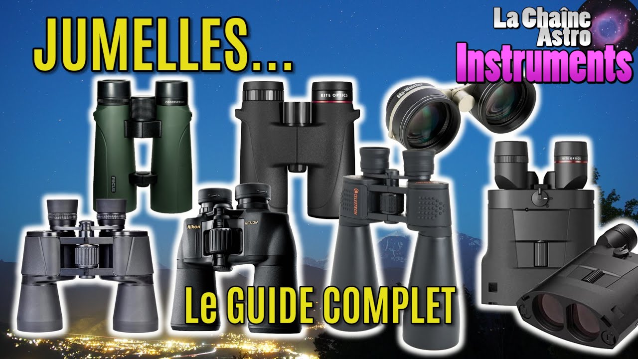 Choisir une BONNE PAIRE de JUMELLES...