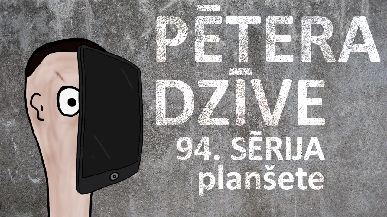 Pētera dzīve - planšete (94. sērija)