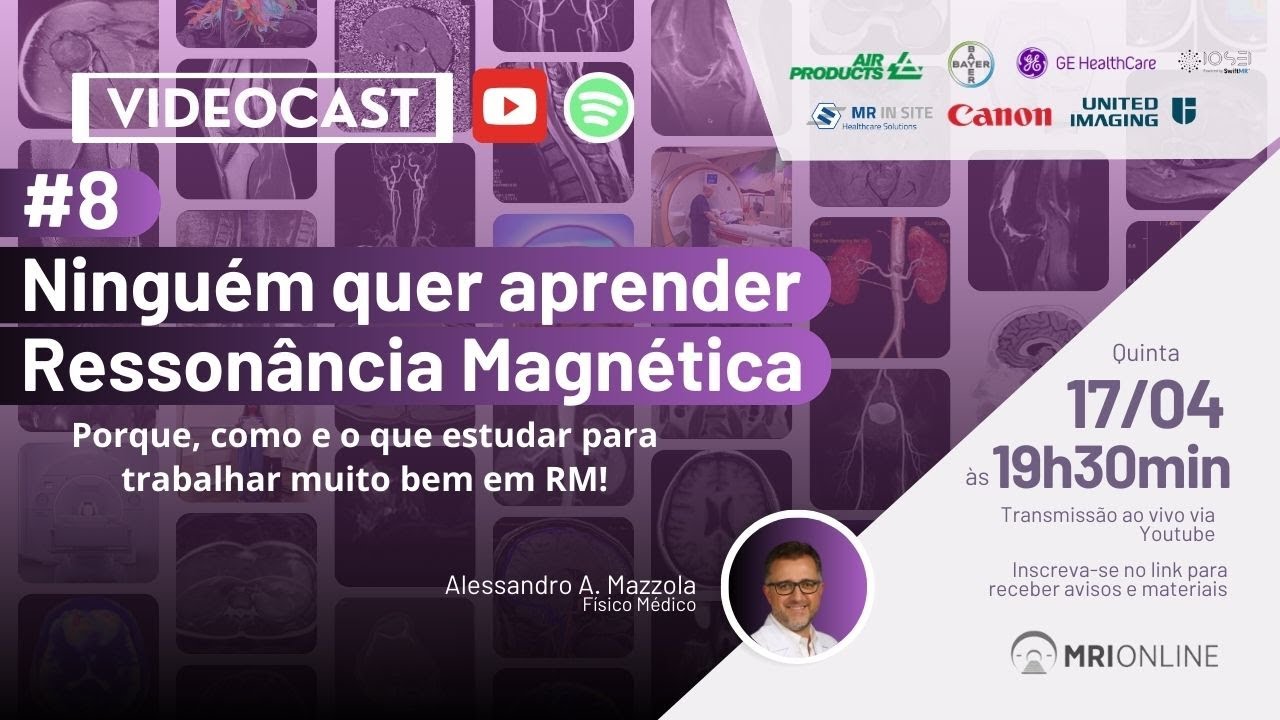 Videocast #8 - Ninguém quer aprender ressonância magnética!