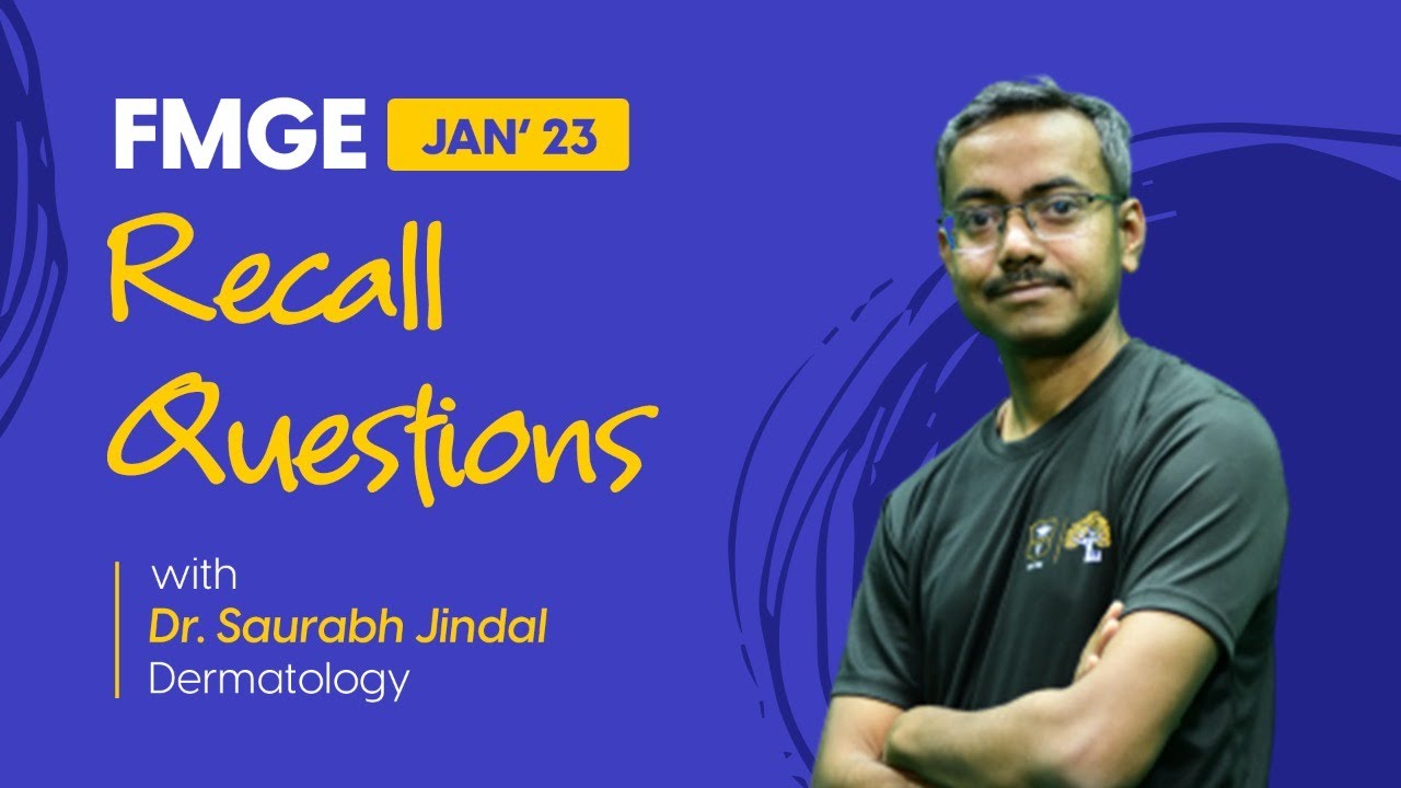 FMGE Jan 2023 | Recall Questions of DERMATOLOGY | Dr Saurabh Jindal | DBMCI 95% Strike Rate