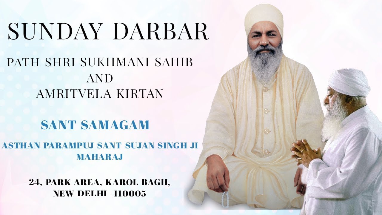 08.03.2026, Sunday Kirtan Darbar, Sant Samagam, New Delhi (Sant Sujan Singh Ji Maharaj)