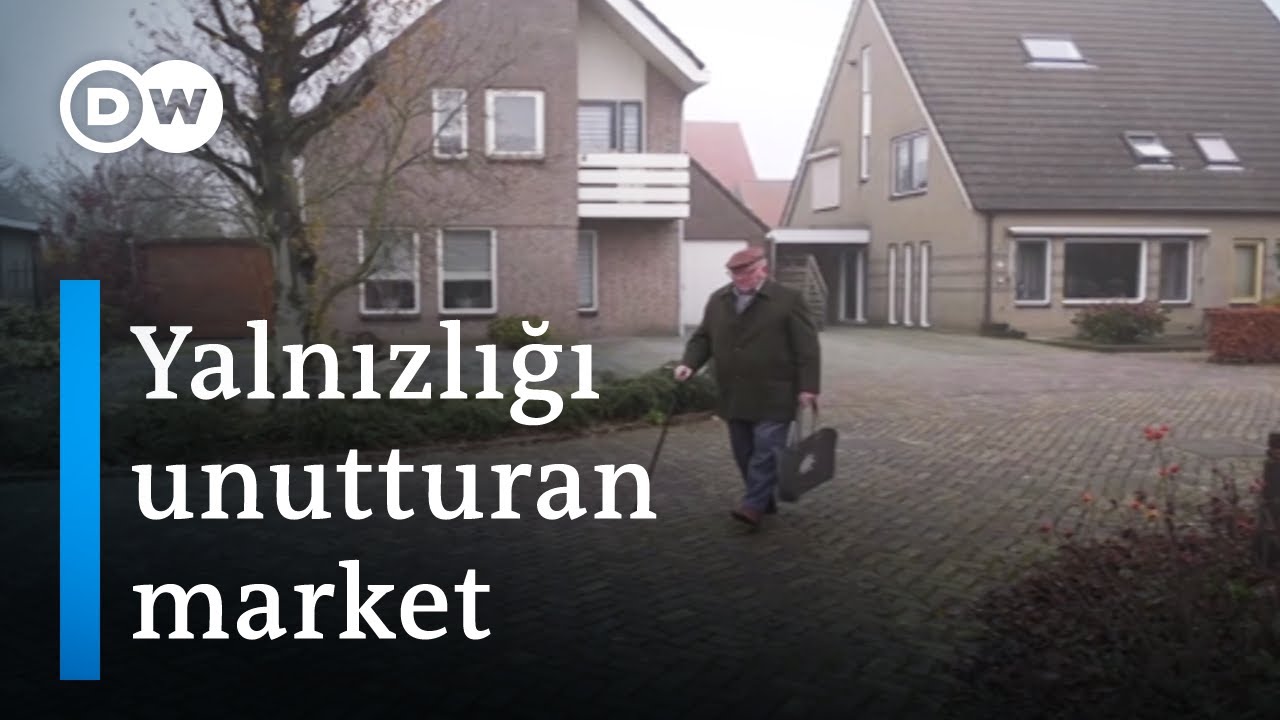 Hollanda'da yalnız insanlar için market - DW Türkçe