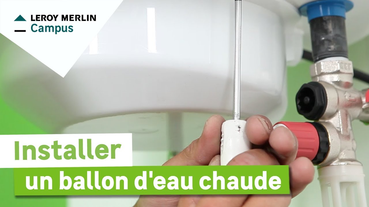 Comment installer un ballon d'eau chaude électrique ? Leroy Merlin