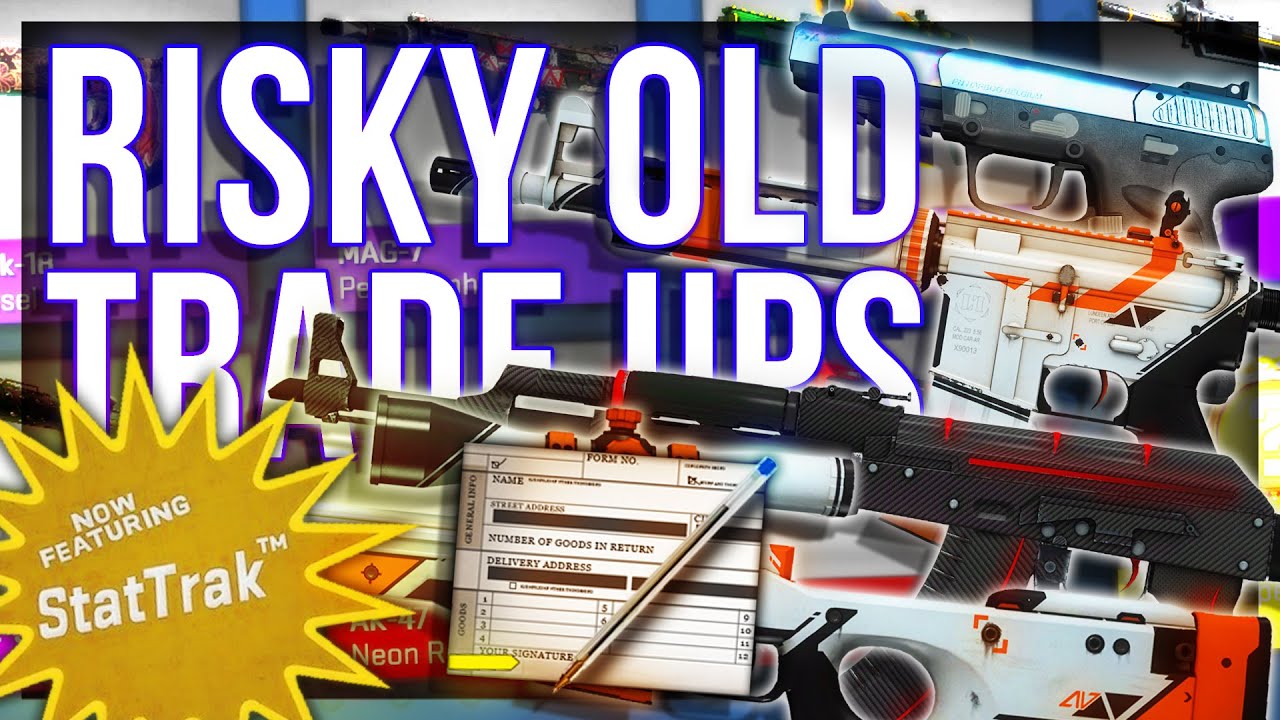 RISKY OLD CS:GO TRADE UPS