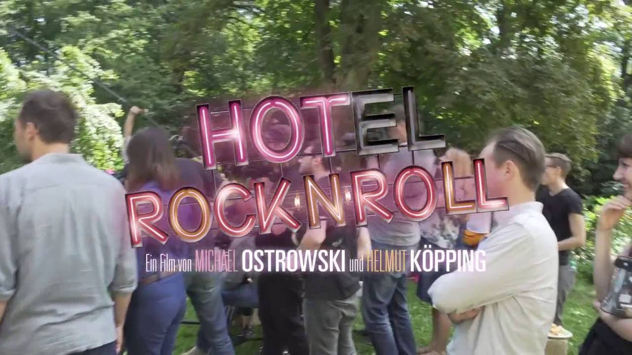Hotel Rock'n'Roll - Regisseur Michi Ostrowski