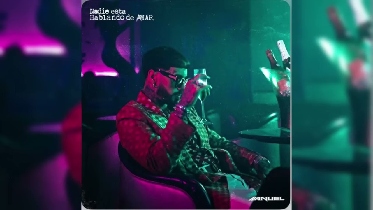 Anuel AA- Nadie Esta Hablando De Amar (RHLM2?)