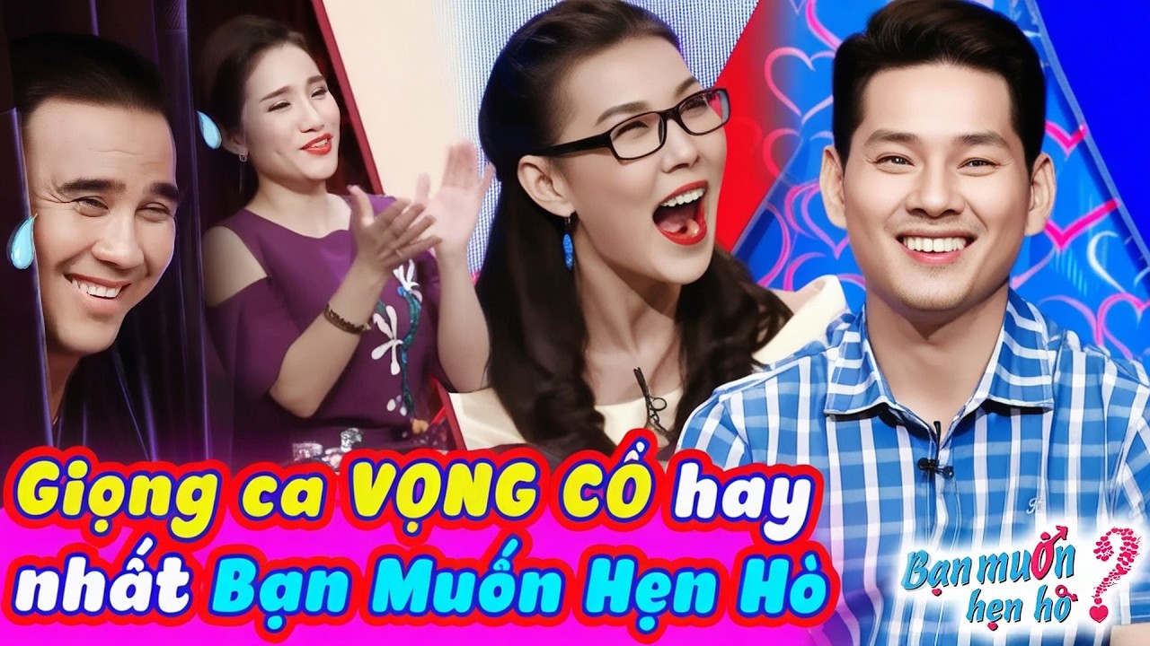 Chàng đẹp trai CA VỌNG CỔ HAY NHẤT Bạn Muốn Hẹn Hò làm Quyền Linh Cát Tường và trường quay rần rần
