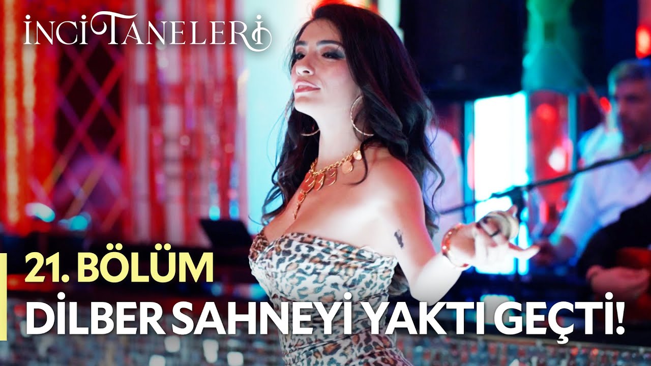 Dilber Sahneyi Yaktı Geçti🔥💃 - İnci Taneleri (21. Bölüm) #incitaneleri #dilber #azem