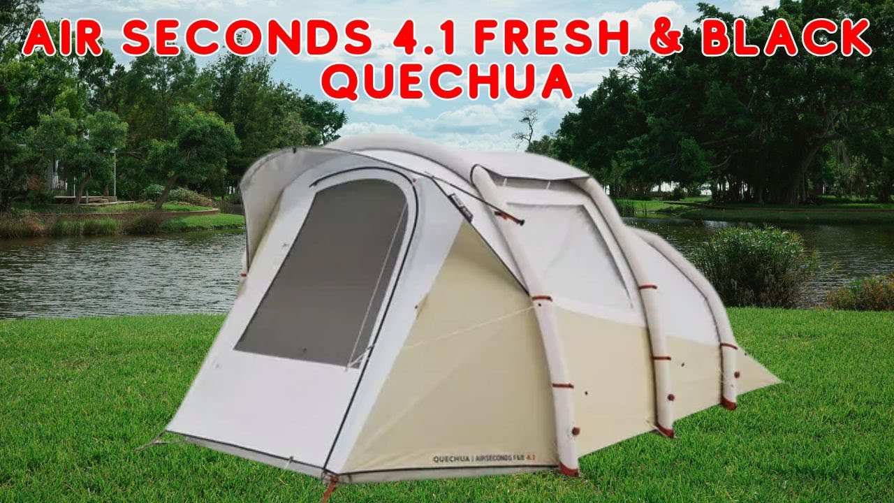 ⛺REVIEW COMPLETO | BARRACA AIR SECONDS 4.1 FRESH & BLACK – QUECHUA.