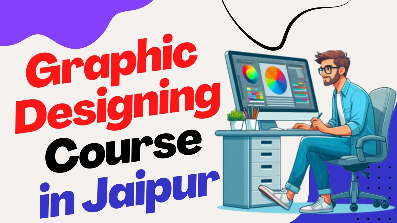 Best Training Institute for Graphic Design Course in Jaipur | Graphic Design Training in Jaipur