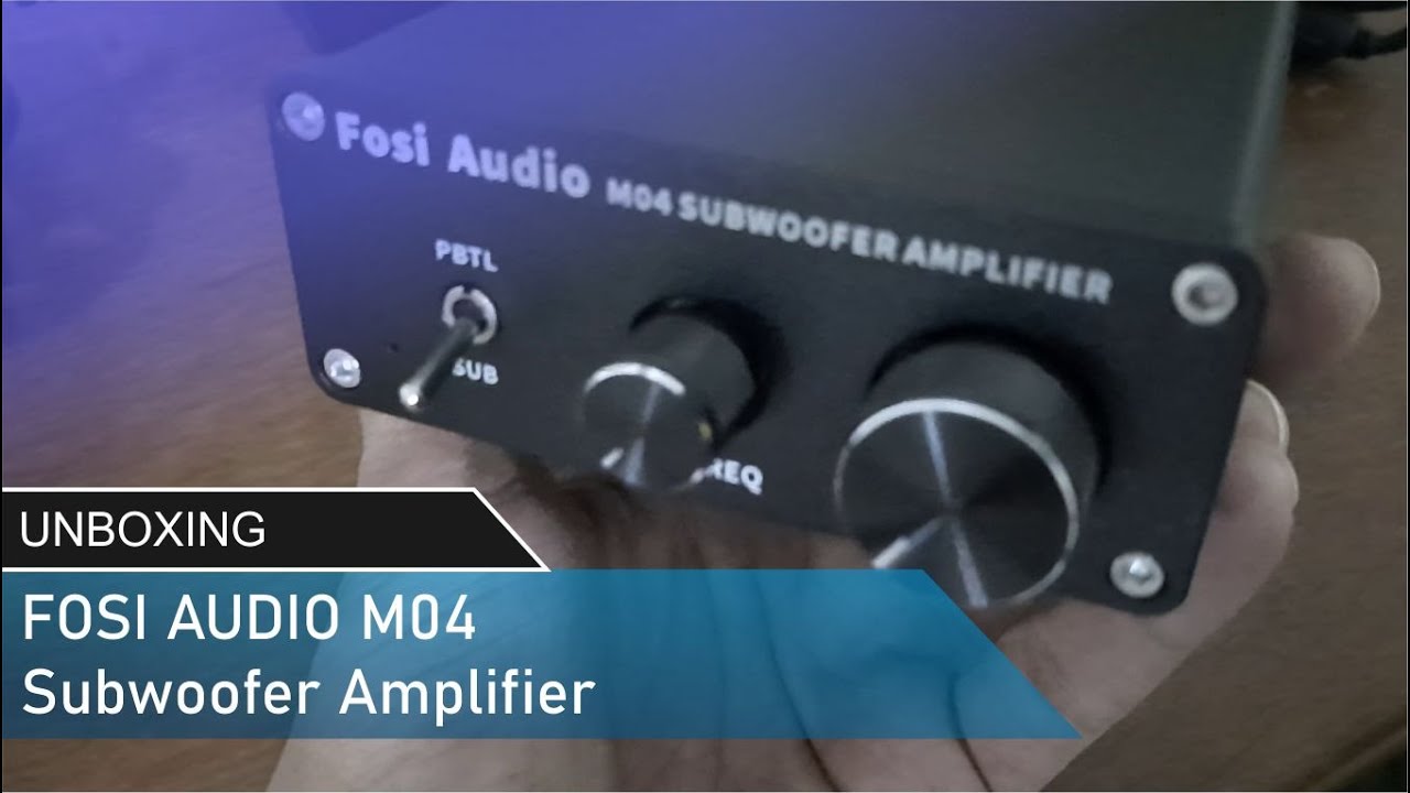 Unboxing - Fosi Audio M04 Class D Subwoofer Amplifier - Mono Channel 100W