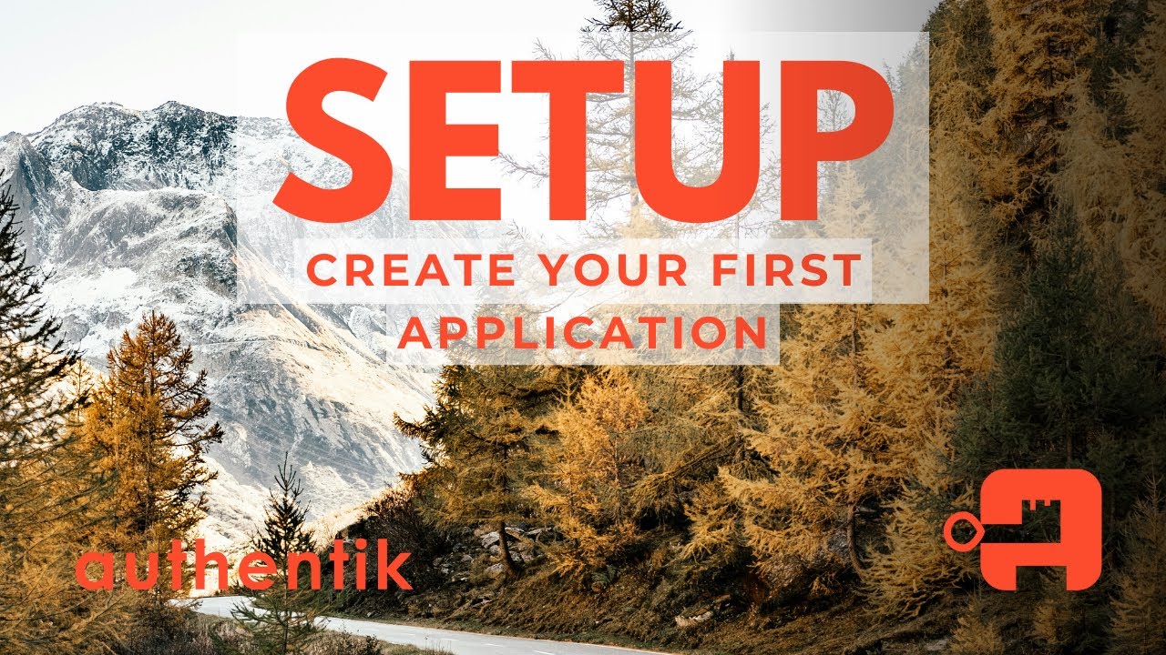 authentik Applications Setup - Create your first application