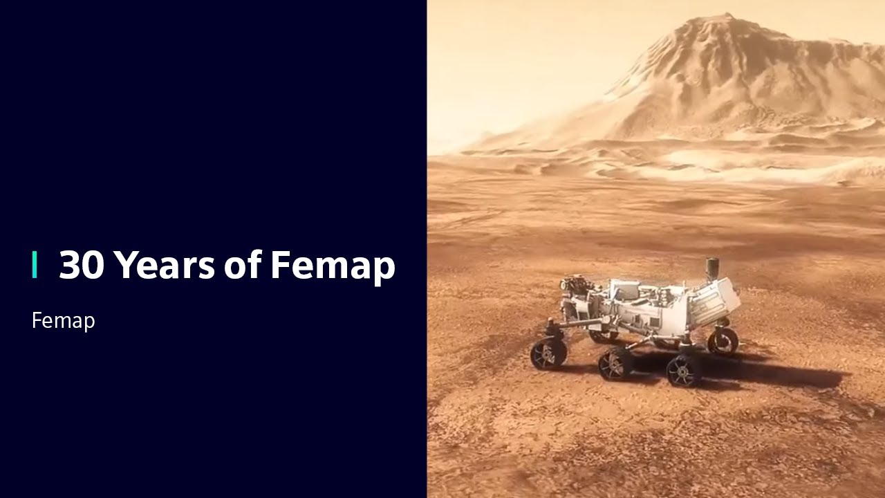 Femap | 30 Years of Femap | Simcenter