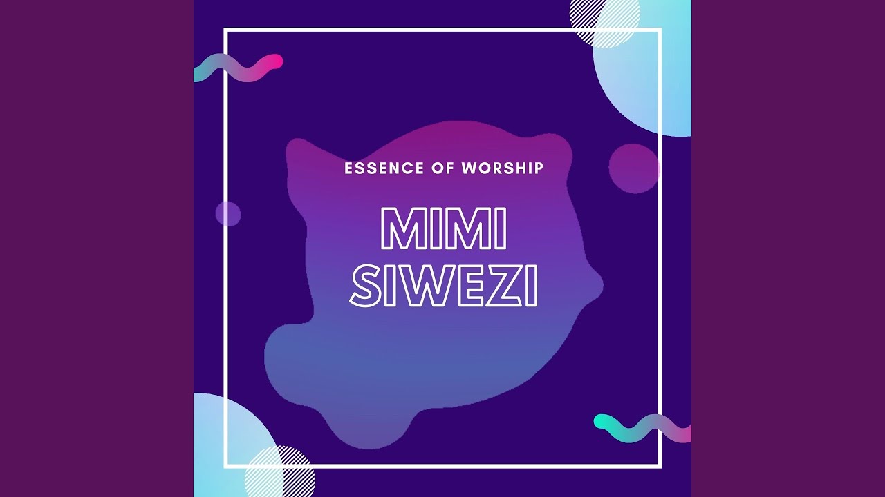 Mimi Siwezi