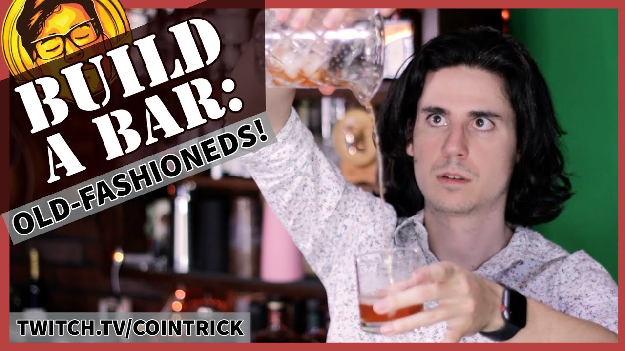 Build a Bar: Old Fashioned | Cointricktwitch