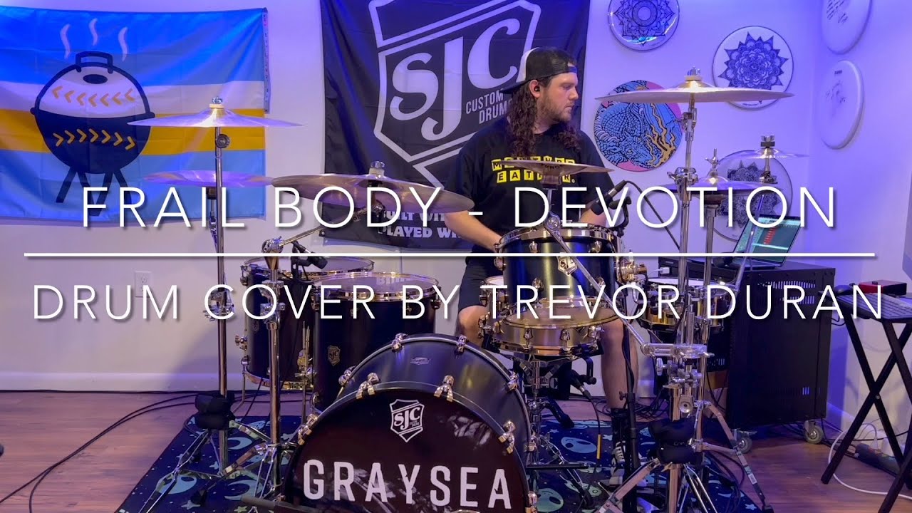 Frail Body - Devotion // Drum Cover by Trevor Duran