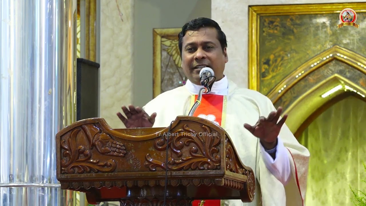 மறையுரை | Fr. Albert.