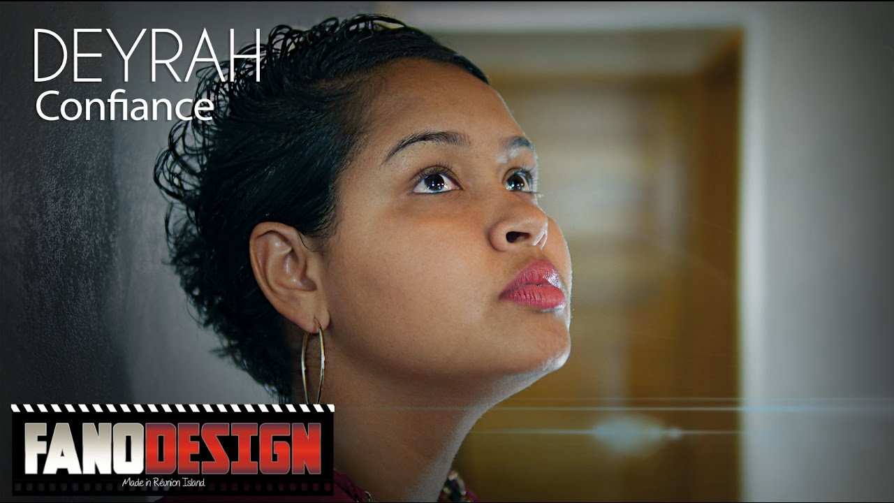 Deyrah - Confiance [Clip Officiel_By FanoDesign]