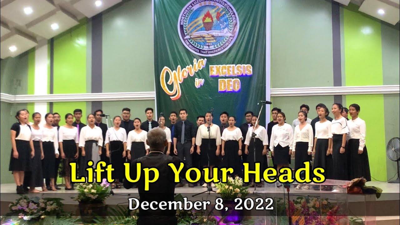 Lift Up Your Heads - NLAC Chorale  (Year End Thanksgiving Concert)