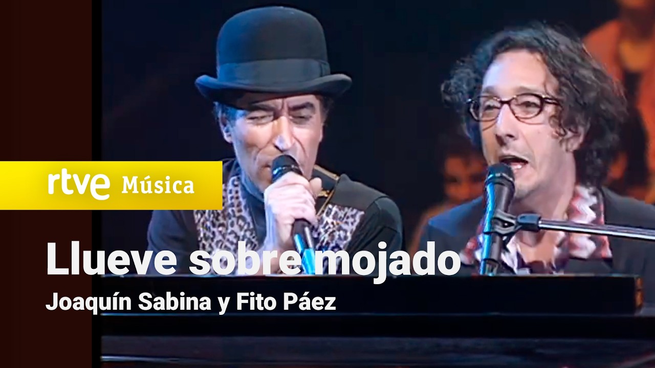Joaquín Sabina y Fito Páez – “Llueve sobre mojado” (Música Sí – 1998) HD