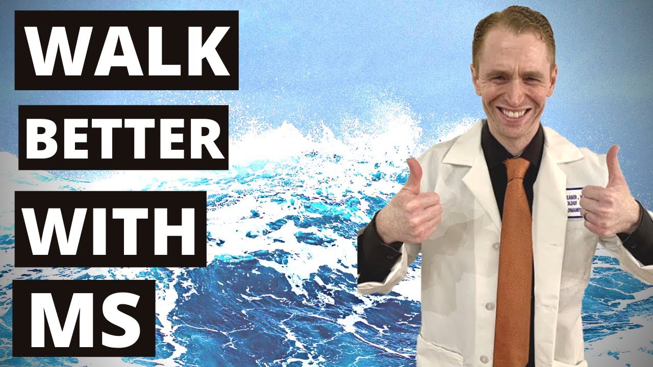 10 Ways to Walk Better with Multiple Sclerosis  [Neurologist Explains]