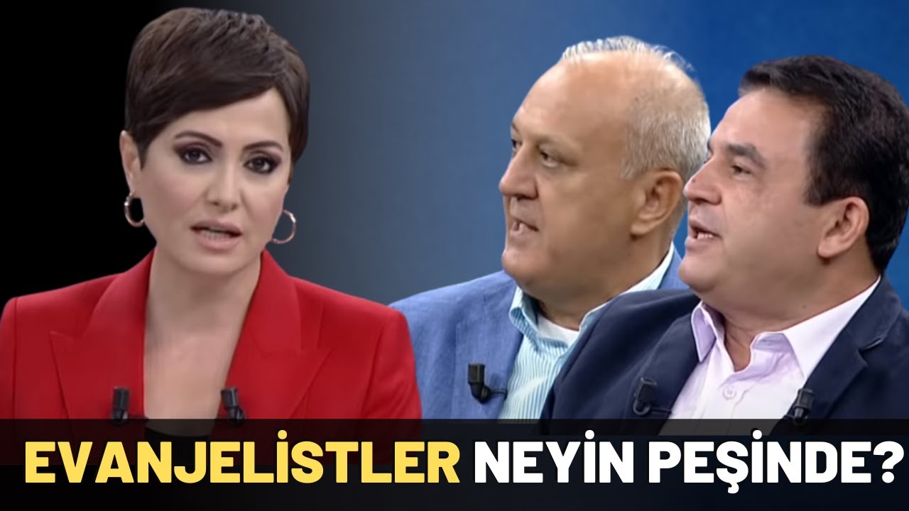 Evanjelistler Neyin Peşinde?