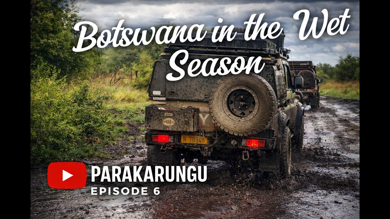 Botswana in the Wet Season Parakarungu Ep6