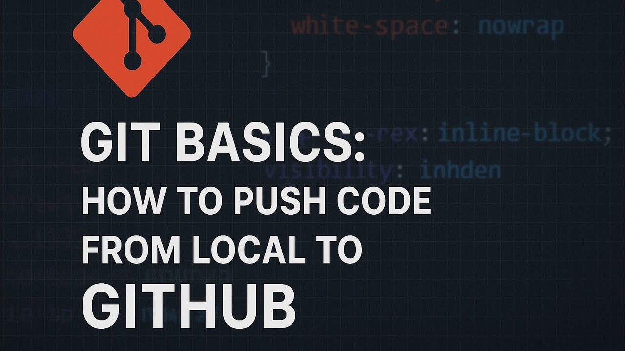 What's GIT and How to Push Code from Local to GitHub | Step-by-Step Tutorial for Beginners