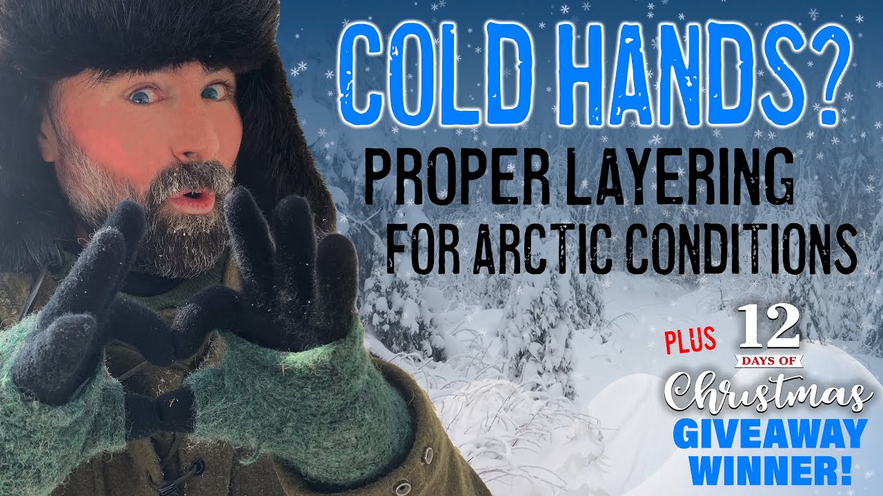 Cold Hands?  Proper Layering for Arctic Conditions & GIVEAWAY!