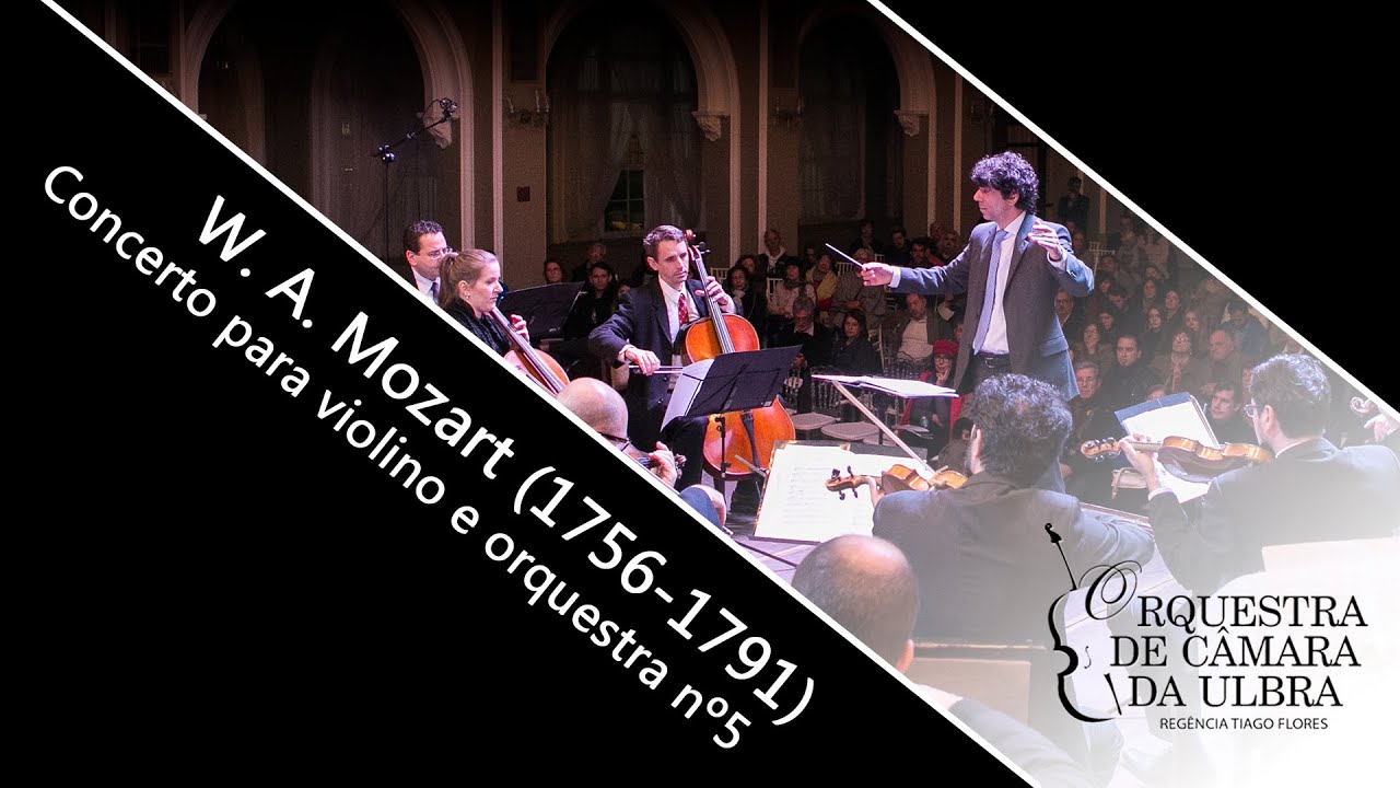 MOZART: Concerto para violino nº 5 - Orq. de Câm. da ULBRA e Guido Sant'ana (Reg. Tiago Flores)