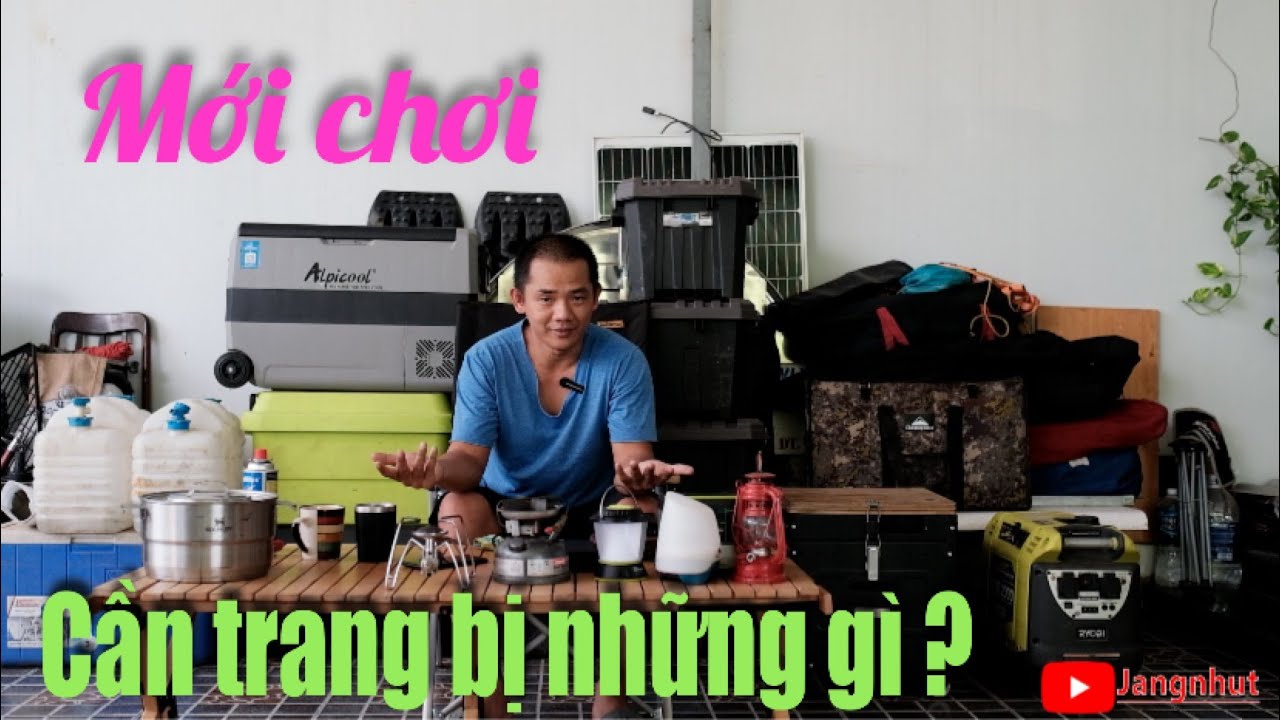 Cần đem theo những vật dụng cần thiết gì khi đi cắm trại ? | Jangnhut