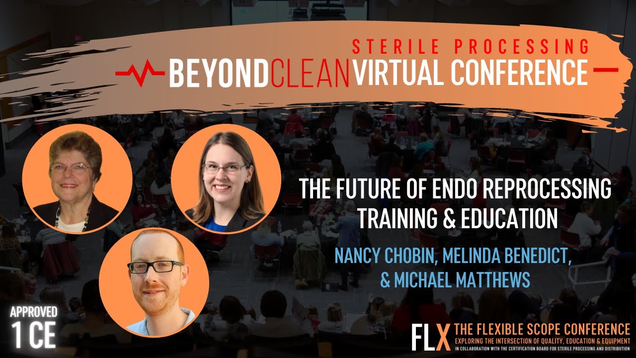 1 CE Approved | The Future of Endo Reprocessing Training and Education | FLX 2021