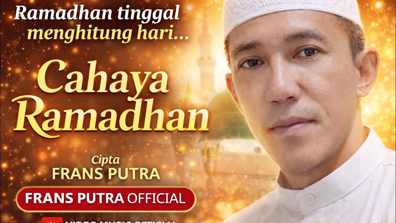 Ramadhan Tinggal menghitung hari  (single Religi karya Frans putra) officia music video @frans