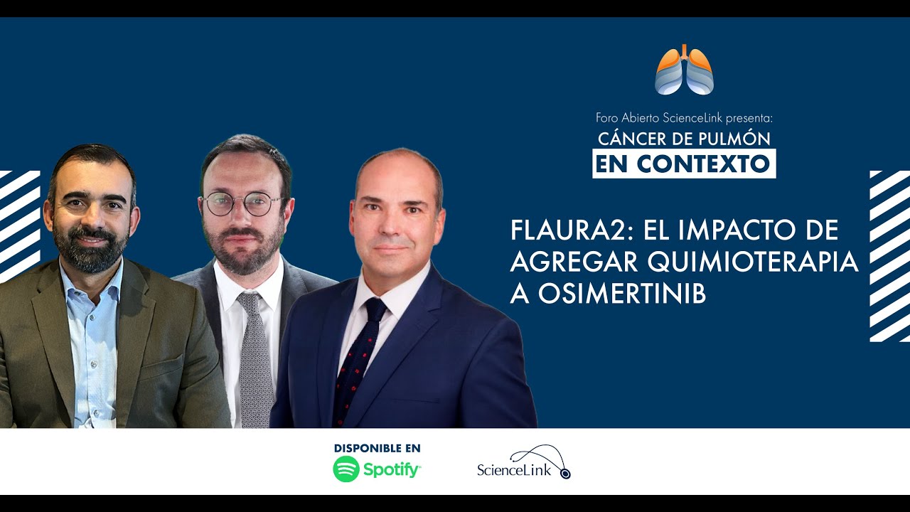 FLAURA2: el impacto de agregar quimioterapia a osimertinib