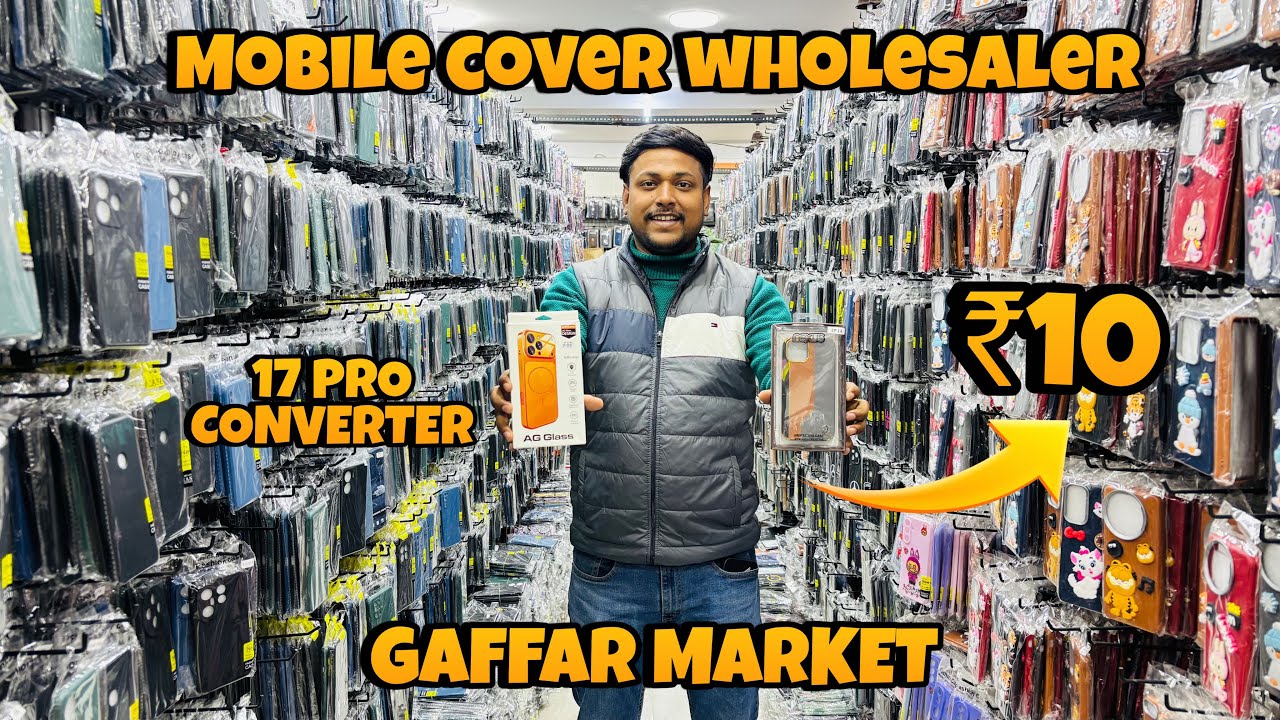 Mobile cover wholesale market delhi | karol bagh mobile cover wholesale market | Gaffar market Delhi