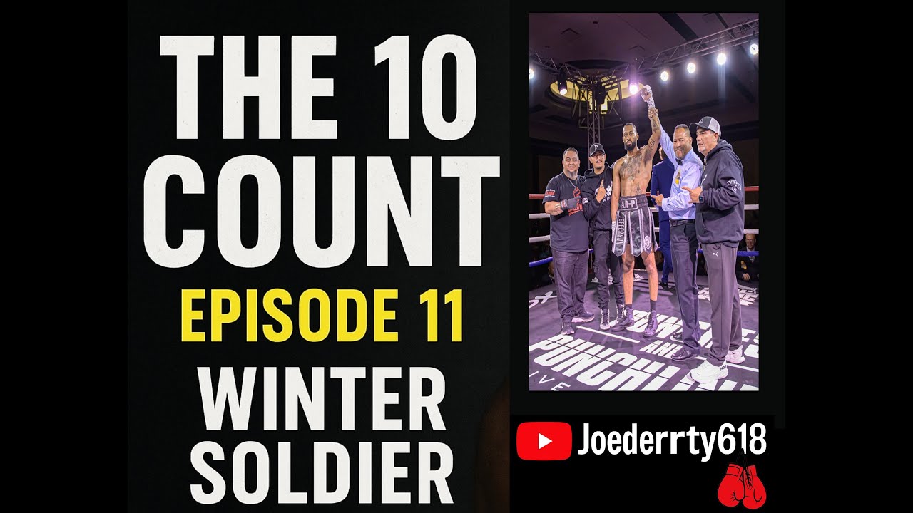The 10 Count Ep. 11 | Winter Soldier: Pro Boxer & Military Veteran With KO Power!