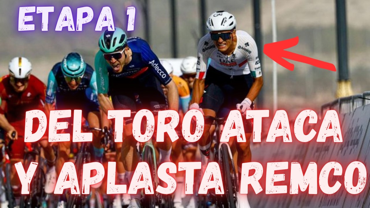RESUMEN ETAPA 1 UAE TOUR 2026/ISAAC DEL TORO APLASTA A TODOS REMCO NO PUEDE