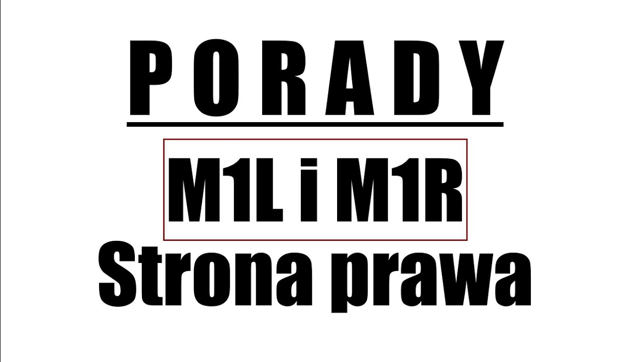 PORADY. M1L i M1R strona prawa