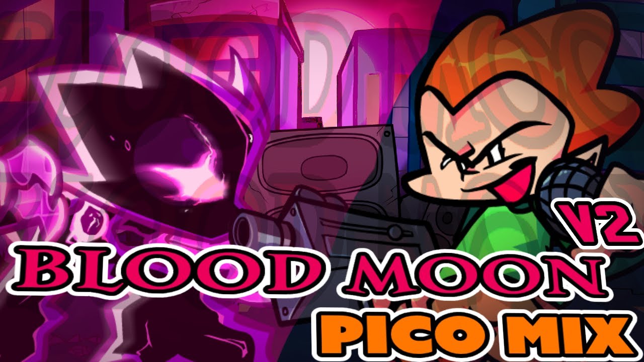 FNF Corruption Covers! BLOOD MOON Pico Mix (V2)