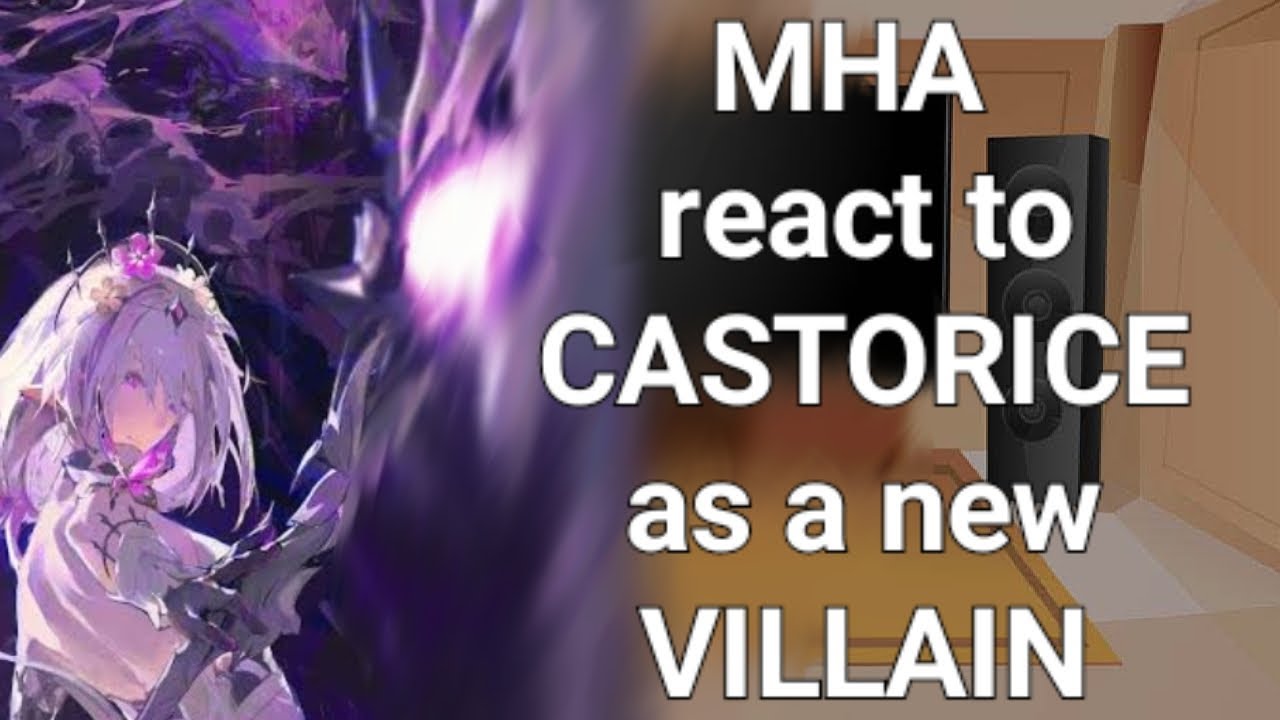 MHA react to CASTORICE as a new VILLAIN||GachaKatie|||2/6||MHA||GACHA||HSR||LATE POST