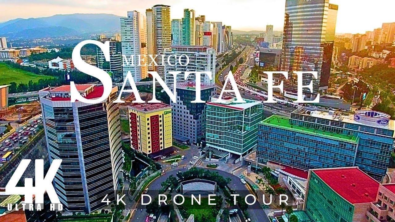 SANTA FE 2023 🇲🇽 4K ULTRA HD | Drone Footage #mexico