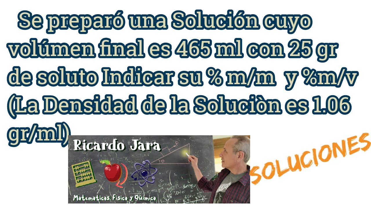 Soluciones: Uso de la Densidad (%m/v y %m/v)