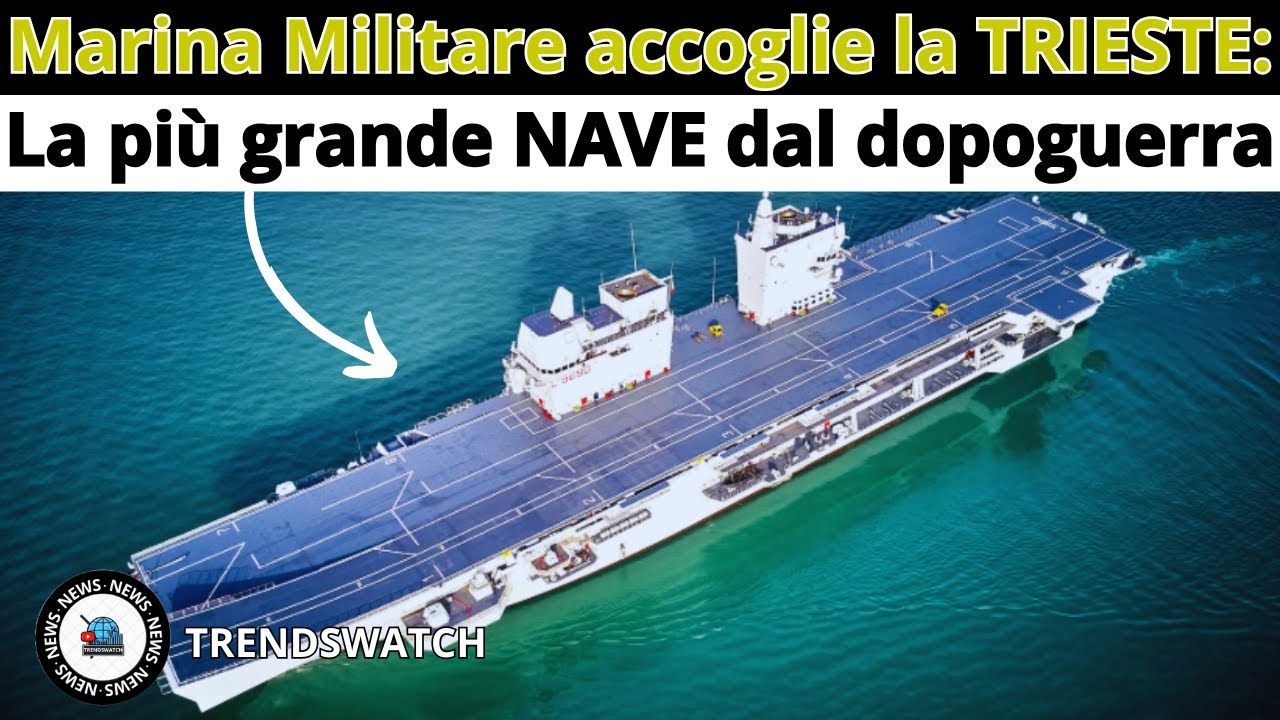 Marina Militare accoglie la TRIESTE: La più grande NAVE dal dopoguerra