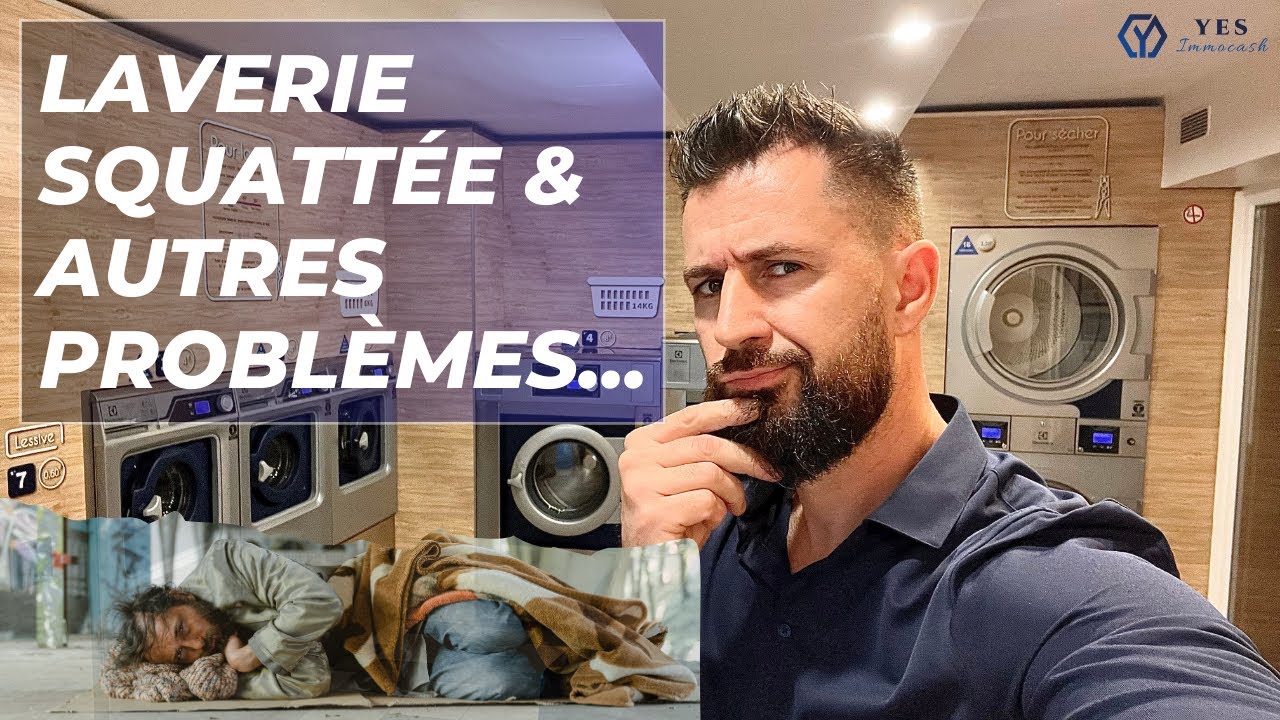 Laverie squattée & autres problèmes