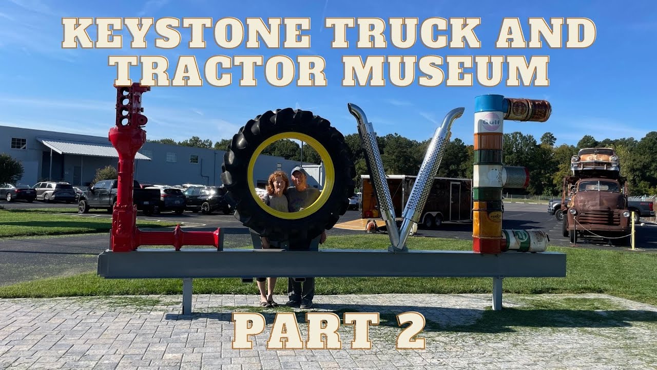 Keystone Truck and Tractor Museum Part 2