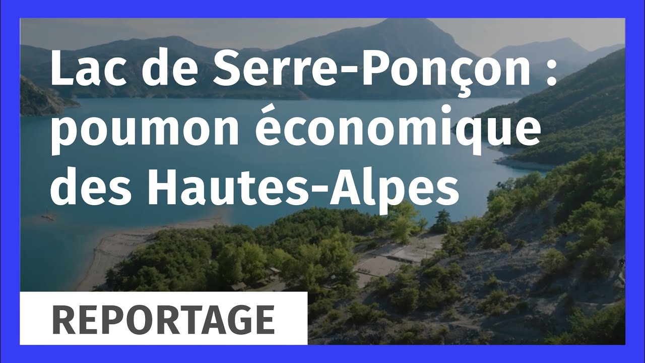 Lac de Serre-Ponçon : poumon économique des Hautes-Alpes