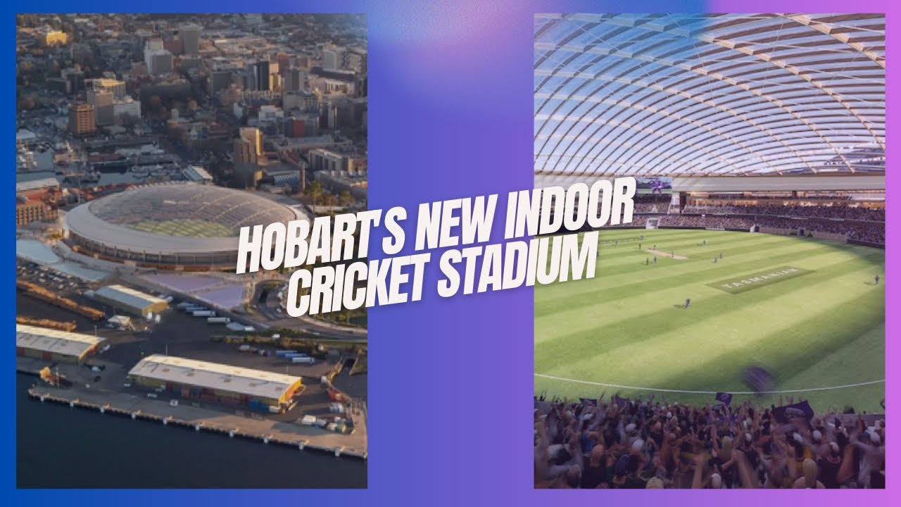 Hobart's New Indoor Cricket Stadium Set to Change the Game